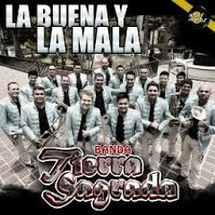 Banda Tierra Sagrada - La Buena Y La Mala (el Dilema) VIDEO OFICIAL