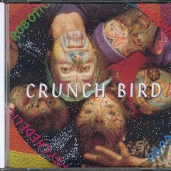 Crunch Bird - Serious Cookin'