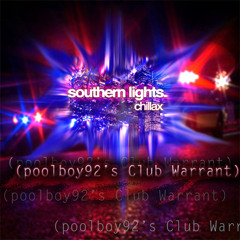 Chillax - Southern Lights (poolboy92's Club Warrant)