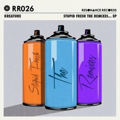 Kreature - Stupid Fresh (Matt Fear Remix) [[OUT NOW, RESONANCE RECORDS]]