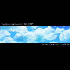 Bonus tracks extracts from the double vinyl 12" EP " THE BERMUDA TRIANGLE 1992-2015