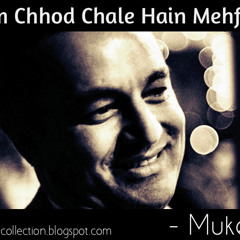 Hum Chor Chale Hain Mehfil Ko - Mukesh(Mp3RareCollection.blogspot.com)