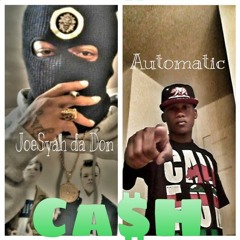 Joesyah Da Don Feat Automatic -CA$H [Free DL]