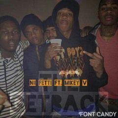 Mikey V & Ni Fetti Get BACK
