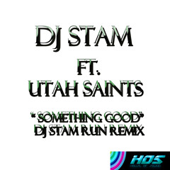 DJ Stam ft. Utah Saints - Something Good (DJ Stam Run Remix ).mp3