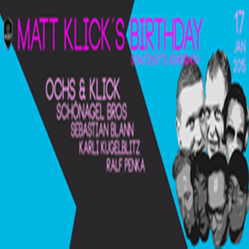 Sebastian Blann @ Akzent Pres. Matt Klick's B - Day