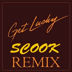 Scook - We've Come To Far ! (Daft Punk - Get Lucky Remix)