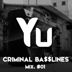 CRIMINAL BASSLINES #1
