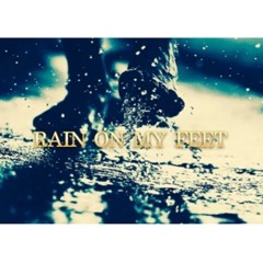 Rain On My Feet ft Fox & Joely