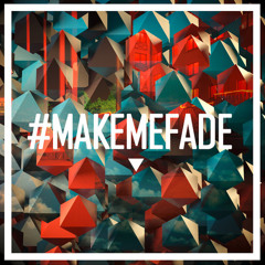 Vanic X Kflay - Make Me Fade