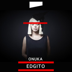 ONUKA - WHEN I MET U (EDGITO REMIX)