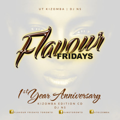 Flavour Fridays 1st Year Anniversary Kizomba Edition by DJ NS