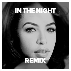 Aaliyah - Rock The Boat (In The Night Remix)