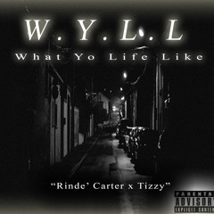 **WORLD PREMIERE** Life Like- (Rinde' Carter x Tizzy)