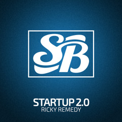 Ricky Remedy - Startup 2.0