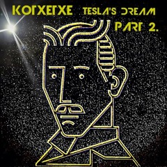 KOTXETXE -  TESLA´S DREAM  PART 2