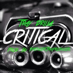Tray - Drilla - Critical - Prod. - By - SpencerTheProducer.mp3
