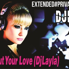 Dj Fedé - Without Your Love (Dj Layla) - Extended#Private2015