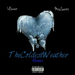 The Coldest Weather (Feat. Miss Saintii) [Prod. By Lil Sweat]