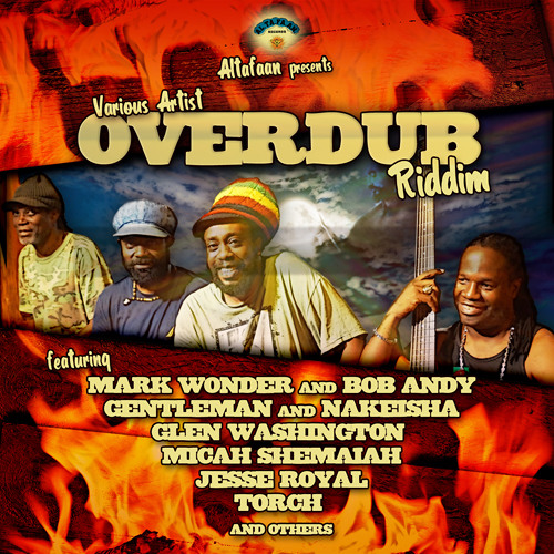 Overdub Riddim feat.  Gentleman, Jesse Royal, Glen Washington, Micah Shemaiah, Mark Wonder and more