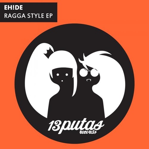 EH!DE - Ragga Style [HD]