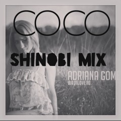 Adriana Gomez-CoCo (Shinobi Mix)
