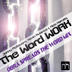 Johhy McGovern, Kevin Aviance & Nick Harvey-The Word WORK (Obra Spreads The Word Mix)