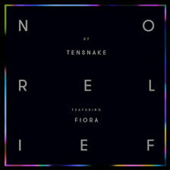 No Relief - Tensnake feat Fiora