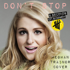 Don't Stop (Meghan Trainor Cover)