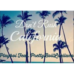 PrettyBoiiLuciiano Feat. Playboi - Don't Rush