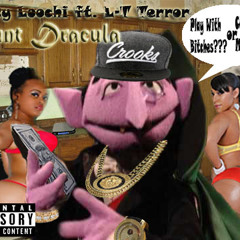 Lefty Loochi Ft. L - T Terror _ Count Dracula
