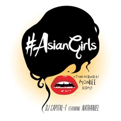 #AsianGirls Featuring Nathaniel