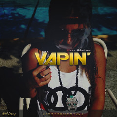 Vapin' -FREEDL