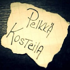 Pelkka Kosteila - Pelkka Verse