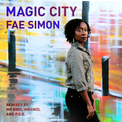 Fae Simon - Magic City (Inkswel Remix)