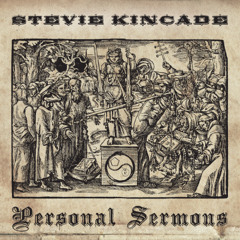 Stevie Kincade - Personal Sermons - 01 Stop N Think