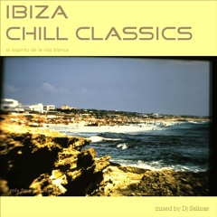 "IBIZA CHILL CLASSICS" by Dj Salinas - Ibiza