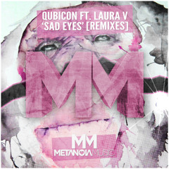 Qubicon ft. Laura V - Sad Eyes (Andrey Exx & Troitski! Remix)