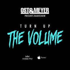 Turn Up The Volume 001 with Ost & Meyer