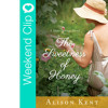 Latest Book Release - The Sweetness Of Honey by Alison Kent