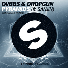 DVBSS & Dropgun Feat Sanjin - Pyramids (SMEΛRCΛSE Trap Remix)