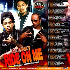DJJUNKY - RIDE ON ME DANCEHALL MIXTAPE [JAN2015]