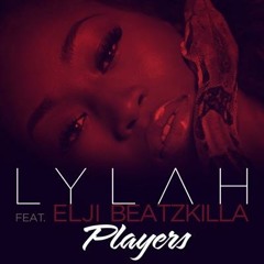 Lylah - Players (feat. Elji Beatzkilla)