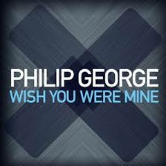 Phillip George - Wish You Were Mine (AR & Shenin Amara Remix)