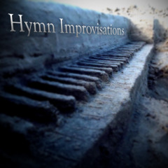 Hymn Improvisations - Pass Me Not O Gentle Savior
