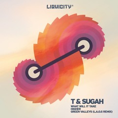 T and Sugah - Higher [Liquicity Records]