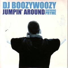 DJ BoozyWoozy - Jumpin' Around (Feat. Pryme)(2002)