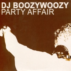DJ BoozyWoozy - Party Affair (2002)
