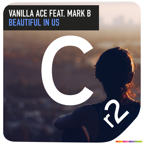 Vanilla Ace Ft Mark B - Beautiful In Us (Kulkid Remix)