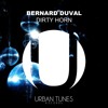 BERNARD DUVAL - DIRTY HORN (Out Now!) - Urban Tunes Records